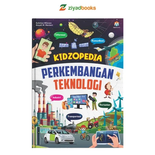 Cover buku Kidzopedia Perkembangan Teknologi